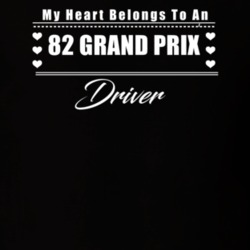 My Heart Belongs To A 1982 Grand Prix Driver Dark Color T Shirt