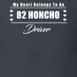My Heart Belongs To A 1982 Honcho Driver Dark Color T Shirt