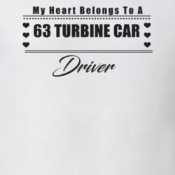 My Heart Belongs To A 1963 Turbine Car Driver Light Color T Shirt