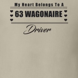 My Heart Belongs To A 1963 Wagonaire Driver Light Color T Shirt