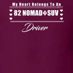 My Heart Belongs To A 1982 Nomad?suv Driver Dark Color T Shirt