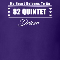 My Heart Belongs To A 1982 Quintet Driver Dark Color T Shirt