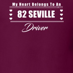 My Heart Belongs To A 1982 Seville Driver Dark Color T Shirt