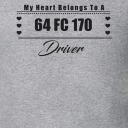 My Heart Belongs To A 1964 Fc 170 Driver Light Color T Shirt