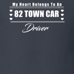 My Heart Belongs To A 1982 Town Car Driver Dark Color T Shirt