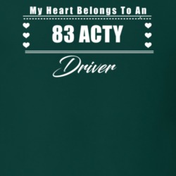 My Heart Belongs To A 1983 Acty Driver Dark Color T Shirt