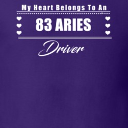 My Heart Belongs To A 1983 Aries Driver Dark Color T Shirt