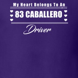 My Heart Belongs To A 1983 Caballero Driver Dark Color T Shirt