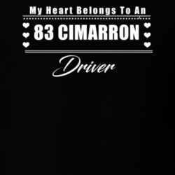 My Heart Belongs To A 1983 Cimarron Driver Dark Color T Shirt