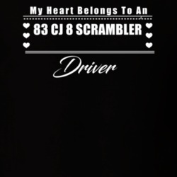 My Heart Belongs To A 1983 Cj 8 Scrambler Driver Dark Color T Shirt