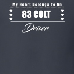 My Heart Belongs To A 1983 Colt Driver Dark Color T Shirt