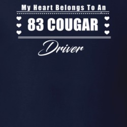 My Heart Belongs To A 1983 Cougar Driver Dark Color T Shirt
