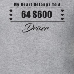 My Heart Belongs To A 1964 S600 Driver Light Color T Shirt