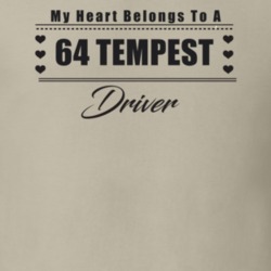 My Heart Belongs To A 1964 Tempest Driver Light Color T Shirt