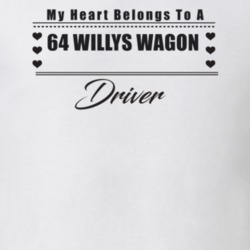 My Heart Belongs To A 1964 Willys Wagon Driver Light Color T Shirt