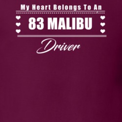 My Heart Belongs To A 1983 Malibu Driver Dark Color T Shirt