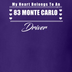 My Heart Belongs To A 1983 Monte Carlo Driver Dark Color T Shirt