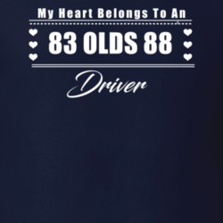 My Heart Belongs To A 1983 Olds 88 Driver Dark Color T Shirt