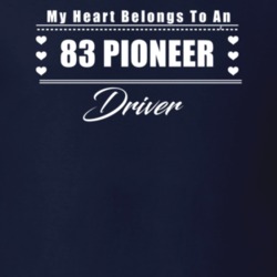 My Heart Belongs To A 1983 Pioneer Driver Dark Color T Shirt