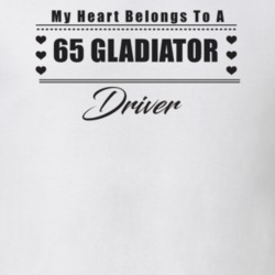 My Heart Belongs To A 1965 Gladiator Driver Light Color T Shirt