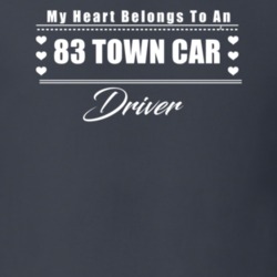My Heart Belongs To A 1983 Town Car Driver Dark Color T Shirt