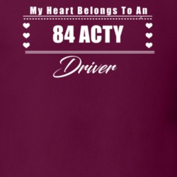 My Heart Belongs To A 1984 Acty Driver Dark Color T Shirt