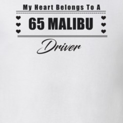 My Heart Belongs To A 1965 Malibu Driver Light Color T Shirt