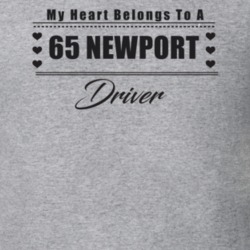 My Heart Belongs To A 1965 Newport Driver Light Color T Shirt