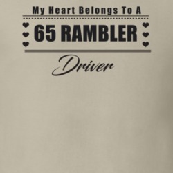 My Heart Belongs To A 1965 Rambler Driver Light Color T Shirt
