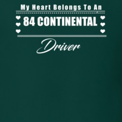 My Heart Belongs To A 1984 Continental Driver Dark Color T Shirt