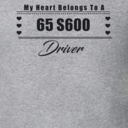 My Heart Belongs To A 1965 S600 Driver Light Color T Shirt