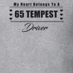 My Heart Belongs To A 1965 Tempest Driver Light Color T Shirt