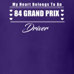 My Heart Belongs To A 1984 Grand Prix Driver Dark Color T Shirt