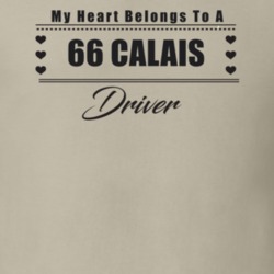 My Heart Belongs To A 1966 Calais Driver Light Color T Shirt