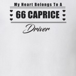 My Heart Belongs To A 1966 Caprice Driver Light Color T Shirt