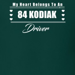 My Heart Belongs To A 1984 Kodiak Driver Dark Color T Shirt