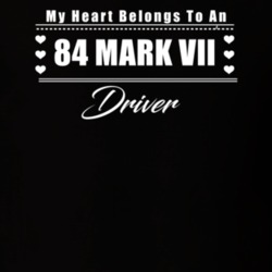 My Heart Belongs To A 1984 Mark Vii Driver Dark Color T Shirt