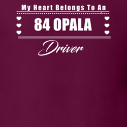 My Heart Belongs To A 1984 Opala Driver Dark Color T Shirt