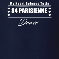 My Heart Belongs To A 1984 Parisienne Driver Dark Color T Shirt