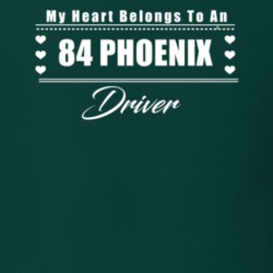 My Heart Belongs To A 1984 Phoenix Driver Dark Color T Shirt