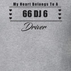 My Heart Belongs To A 1966 Dj 6 Driver Light Color T Shirt