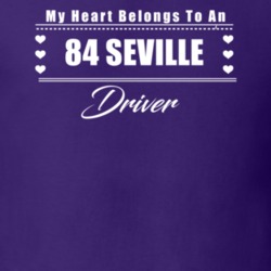 My Heart Belongs To A 1984 Seville Driver Dark Color T Shirt