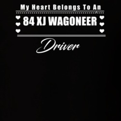 My Heart Belongs To A 1984 Xj Wagoneer Driver Dark Color T Shirt