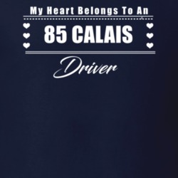 My Heart Belongs To A 1985 Calais Driver Dark Color T Shirt