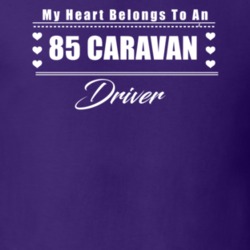 My Heart Belongs To A 1985 Caravan Driver Dark Color T Shirt