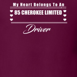 My Heart Belongs To A 1985 Cherokee Limited Driver Dark Color T Shirt