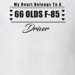 My Heart Belongs To A 1966 Olds F-85 Driver Light Color T Shirt