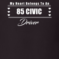 My Heart Belongs To A 1985 Civic Driver Dark Color T Shirt
