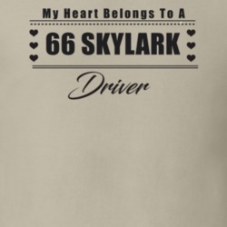 My Heart Belongs To A 1966 Skylark Driver Light Color T Shirt