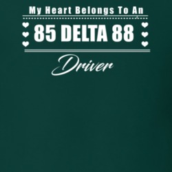 My Heart Belongs To A 1985 Delta 88 Driver Dark Color T Shirt